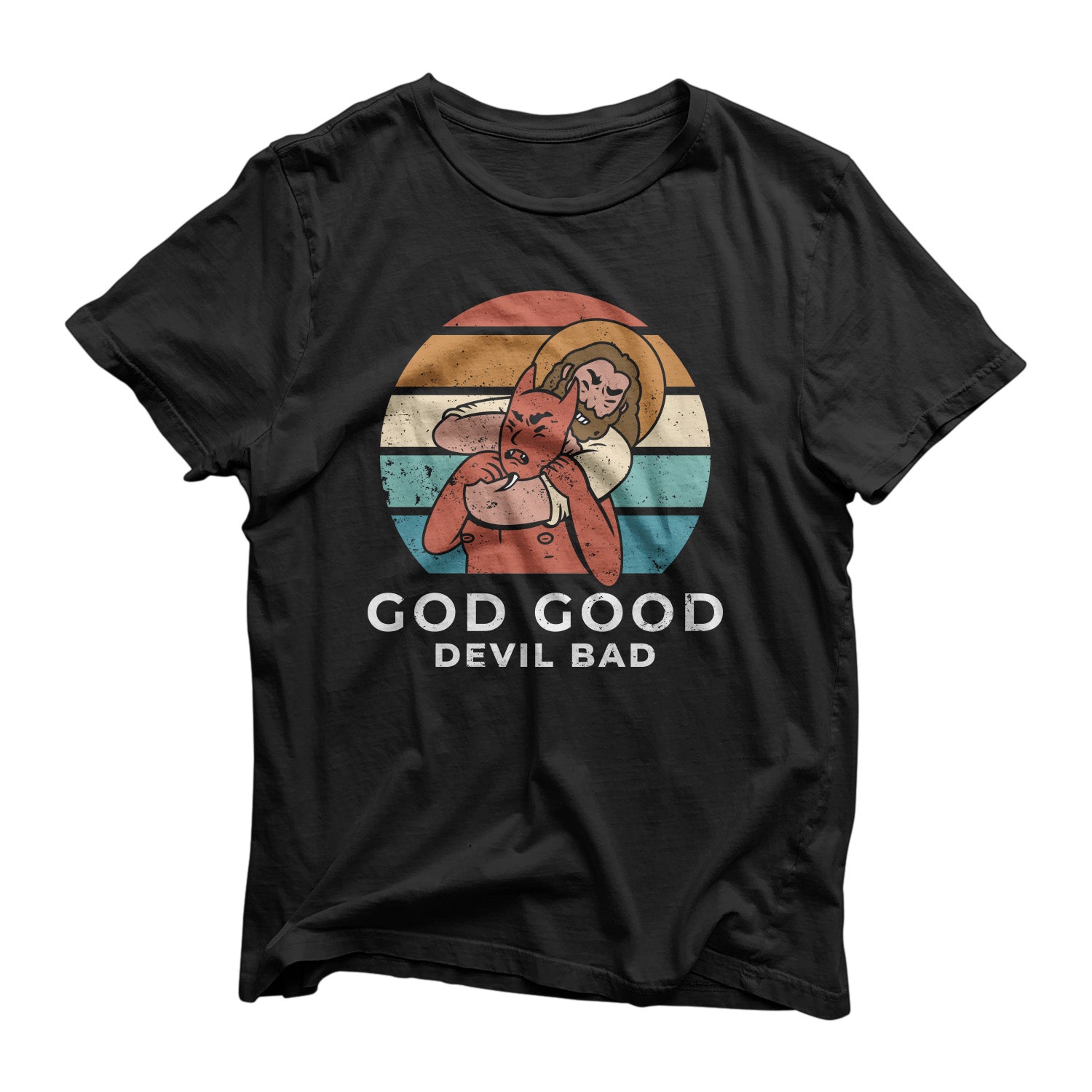 GOD GOOD DEVIL BAD